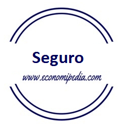 Seguro Definici N Qu Es Y Concepto Economipedia