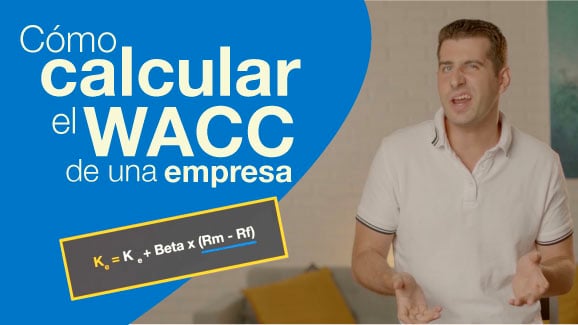mini-Curso: ¿Cómo calcular el WACC de una empresa?