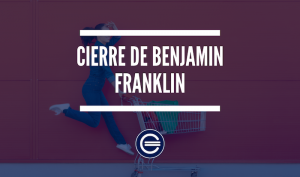 Cierre De Benjamin Franklin 1