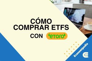 Cómo Comprar Etfs Con Etoro