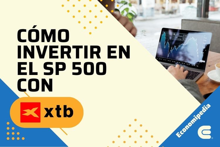 Como Invertir En El Sp 500 Con Xtb