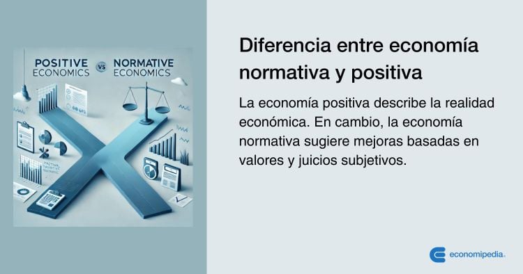 Definición De Diferencia Entre Economía Normativa Y Positiva