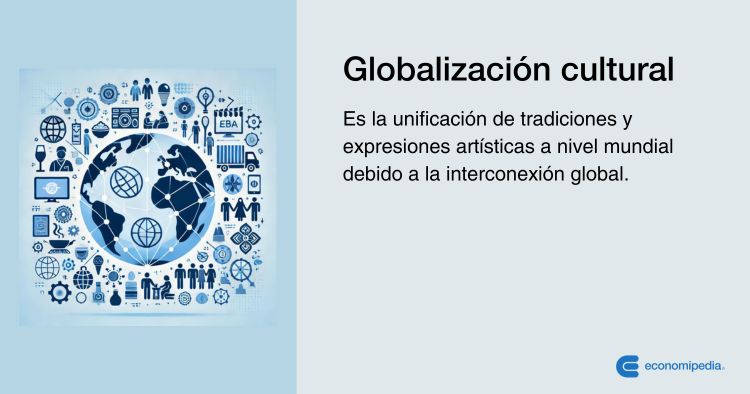 Definición De Globalización Cultural