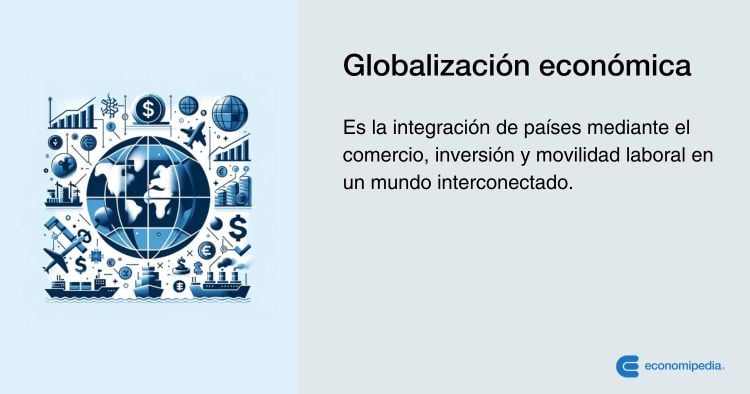 Definición De Globalización Económica