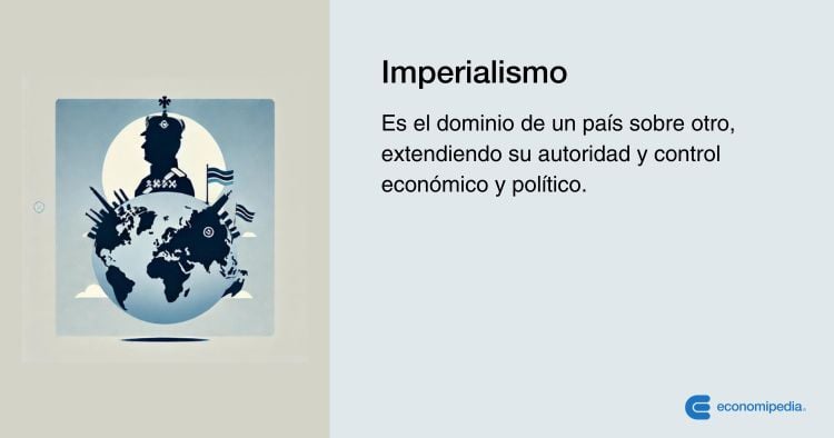 Definición De Imperialismo