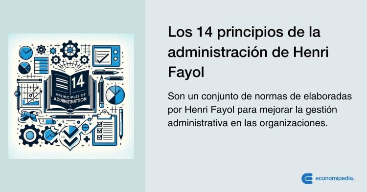 Definición De Los 14 Principios De La Administración De Henri Fayol