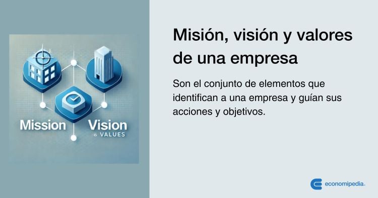 Definición De Misión, Visión Y Valores De Una Empresa