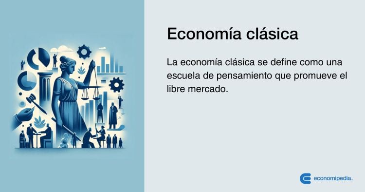 Definición De Economía Clásica