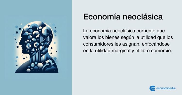 Definición De Economía Neoclásica