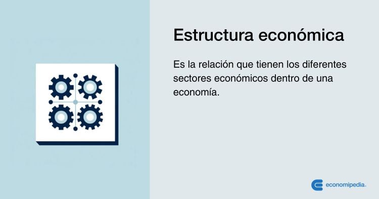 Definición De Estructura Económica