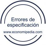 Errores De Especificación