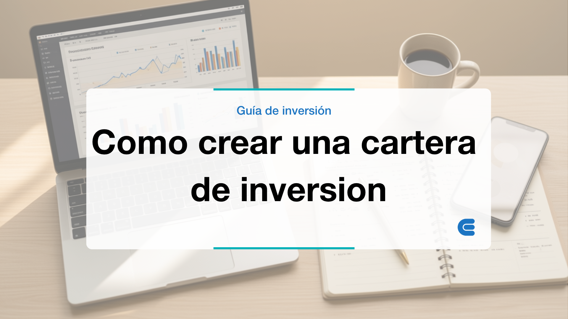 Cómo crear una cartera de inversión paso a paso