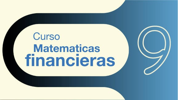 Matematicas Financieras Epi.09