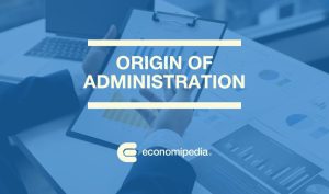 Origin Of Administration