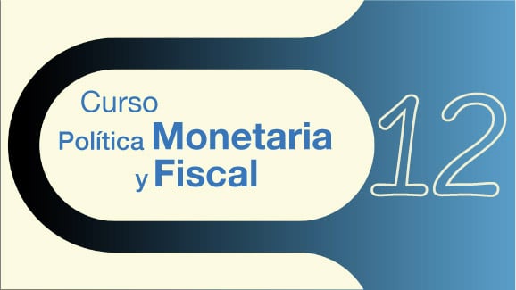 Politica Monetaria Fiscal Epi.12