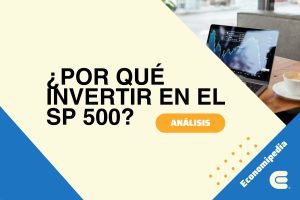 Por Qué Invertir En El Sp 500