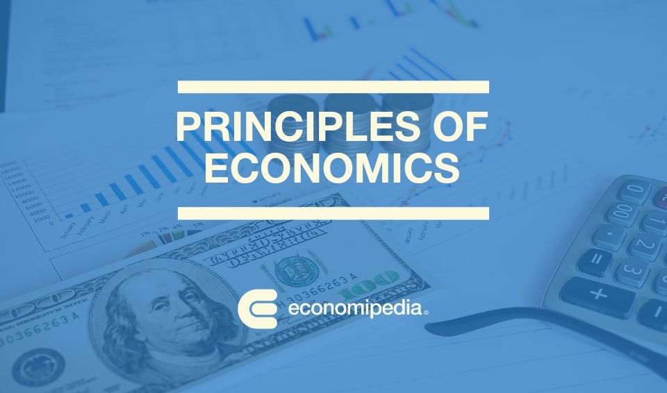 Principles of Economics - The 10 principles of economics