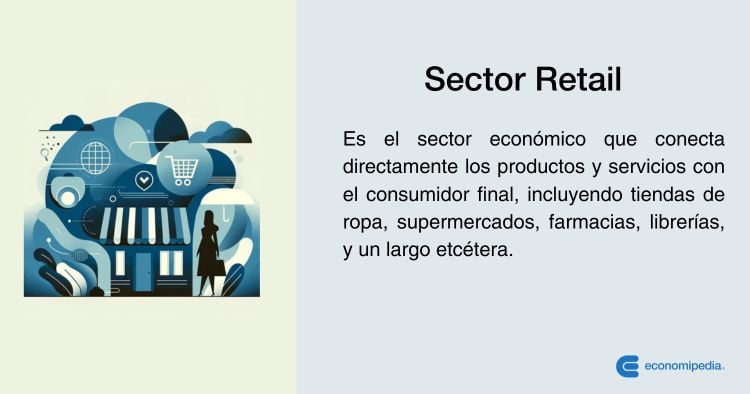 Sector Retail Qué Es