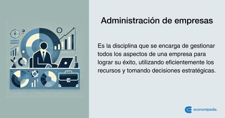 Administración Empresas Qué Es