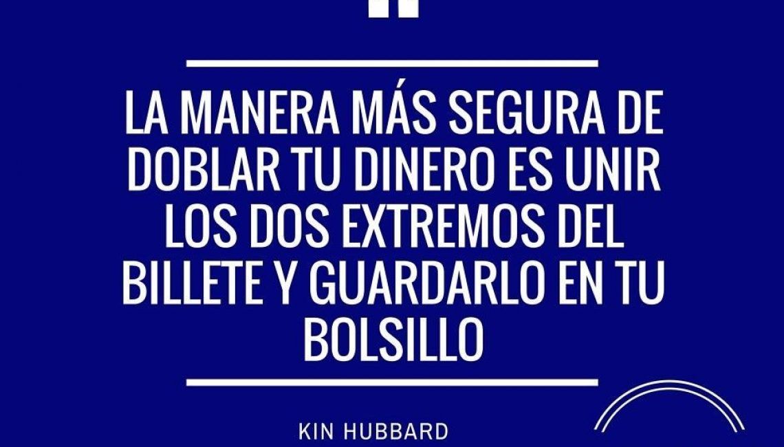 Multiplicar dinero Frases célebres de economía