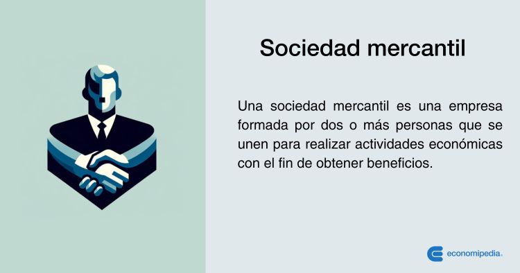 Sociedad Mercantil Qué Es