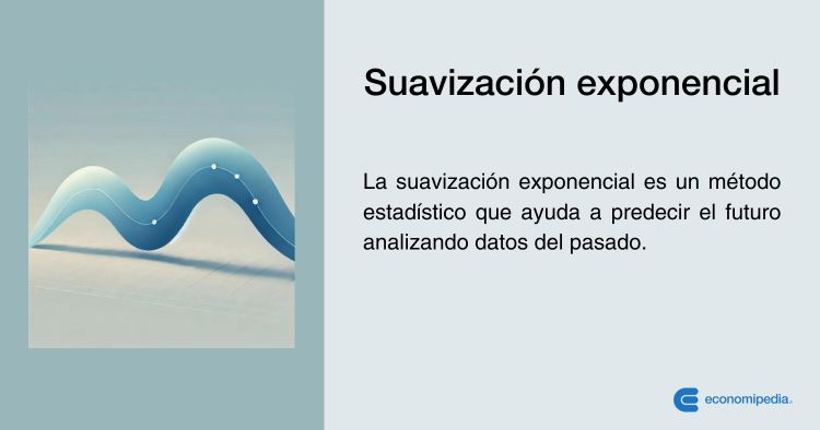 Suavización Exponencial Qué Es